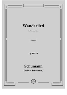 No.3 Wanderlied (Song of Travel): B Major by Robert Schumann