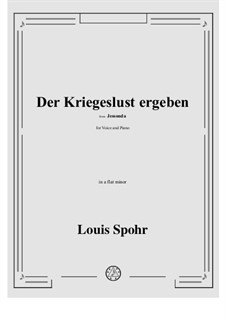 Jessonda: Der Kriegeslust ergeben in a flat minor by Louis Spohr