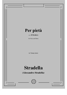 Il Floridoro: Per pietà in f sharp minor by Alessandro Stradella