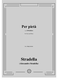 Il Floridoro: Per pietà in c sharp minor by Alessandro Stradella