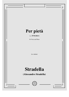 Il Floridoro: Per pietà in c minor by Alessandro Stradella