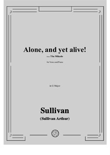 Alone, and yet alive!: G maior by Arthur Seymour Sullivan