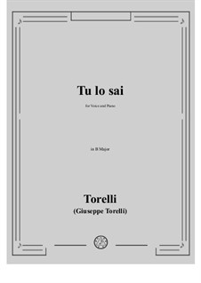 Tu lo sai (You Know): B Major by Giuseppe Torelli