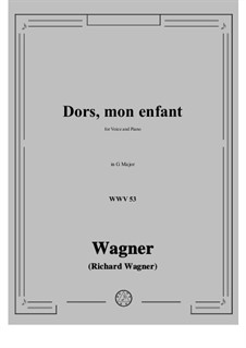 Dors, mon enfant (Sleep, My Child), WWV 53: G maior by Richard Wagner