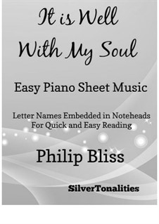 It Is Well with My Soul: Facil para o piano by Philip Paul Bliss