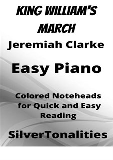 King William's March: For easy piano with colored notation by Jeremiah Clarke