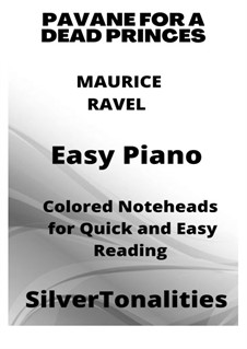 Pavane pour une infante défunte (Pavane for a Dead Princess), M.19: For easy piano with colored notation by Maurice Ravel