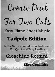 Comic Duet for Two Cats Easy Piano Sheet Music 2nd Edition: Comic Duet for Two Cats Easy Piano Sheet Music 2nd Edition by Gioacchino Rossini