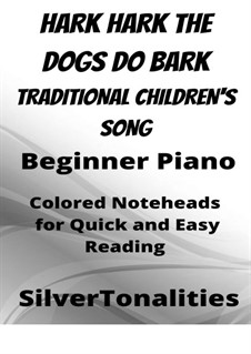 Hark Hark the Dogs Do Bark: For beginner piano with colored notation by folklore