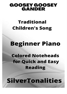 Goosey Goosey Gander: For beginner piano with colored notation by folklore