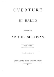 Overture di ballo: Overture di ballo by Arthur Seymour Sullivan