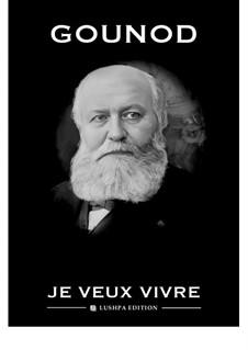 Ah! Je veux vivre dans le rêve: Para vocais e piano by Charles Gounod