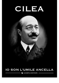 Adriana Lecouvreur: Io son l'umile ancella by Francesco Cilea