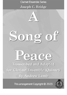 A Song of Peace: For clarinet quintet by Joseph C. Bridge