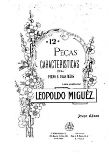 Twelve Characteristic Pieces: Twelve Characteristic Pieces by Leopoldo Miguez