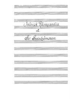 Islensk Rhapsodia No.2: Islensk Rhapsodia No.2 by Sveinbjörn Sveinbjörnsson