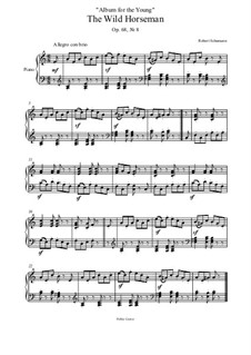 No.8 Wilder Reiter (The Wild Horseman): Para Piano by Robert Schumann