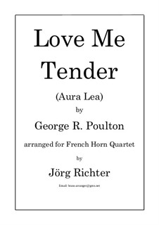 Aura Lee: For french horn quartet by George R. Poulton