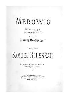 Mérowig: arranjos para solistas, coral e piano by Samuel Alexandre Rousseau