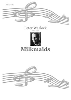 Milkmaids: Milkmaids by Peter Warlock