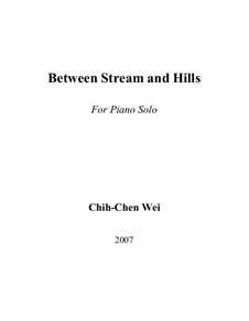 Between Steam and Hills: Between Steam and Hills by Chih-Chen Wei