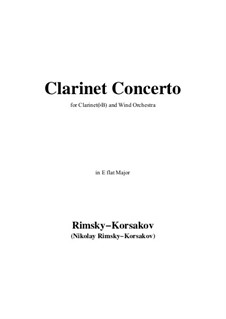 Concerto for Clarinet and Winds in E Flat Major: Version for clarinet (bB) by Nikolai Rimsky-Korsakov
