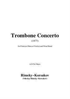 Concerto for Trombone and Orchestra in B Flat Major: Version for flute and wind band by Nikolai Rimsky-Korsakov
