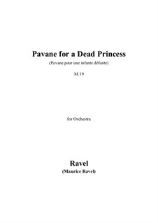 Pavane pour une infante défunte (Pavane for a Dead Princess), M.19: partituras completas, partes by Maurice Ravel