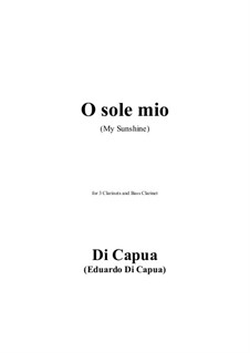 O Sole Mio: For 3 clarinets and bass clarinet by Eduardo di Capua