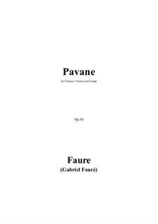 Pavane, Op.50: para flauta e guitarra by Gabriel Fauré