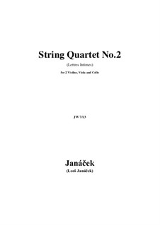 String Quartet No.2 'Listy důvěrné' ('Intimate Letters'), JW 7/13: partituras completas, partes by Leoš Janáček