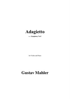 Symphony No.5 in C Sharp Minor: Movement IV Adagietto, for violin and piano by Gustav Mahler