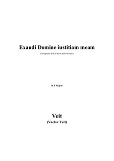 Exaudi Domine iustitiam meam in F Major: Exaudi Domine iustitiam meam in F Major by Václav Veit