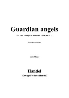 The Triumph of Time and Truth, HWV 71: Guardian angels in E Major by Georg Friedrich Händel