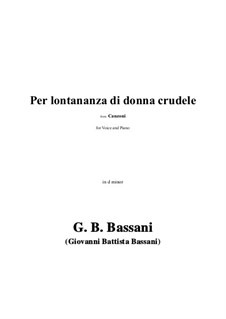 Per lontananza di donna crudele in d minor: Per lontananza di donna crudele in d minor by Giovanni Battista Bassani