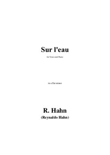 Sur l'eau in a flat minor: Sur l'eau in a flat minor by Reynaldo Hahn