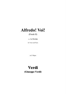 Alfredo! Voi! (Finale II): Alfredo! Voi! (Finale II) by Giuseppe Verdi