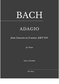 Concerto for Keyboard in D Minor, BWV 974: Adagio, for piano by Johann Sebastian Bach