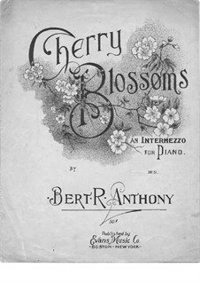 Cherry Blossoms, Op.51: Cherry Blossoms by Bert R. Anthony