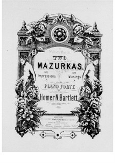 Two Mazurkas, Op.33: Mazurka No.1 by Homer Newton Bartlett