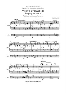 Visions of Peace III - Praying for peace, for organ: Visions of Peace III - Praying for peace, for organ by Hans Bakker