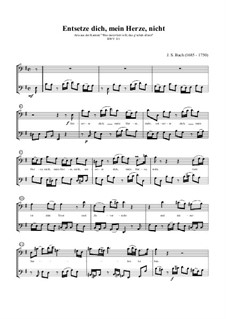 Was mein Gott will, das g'scheh allzeit, BWV 111: Entsetze dich, mein Herze, nicht by Johann Sebastian Bach