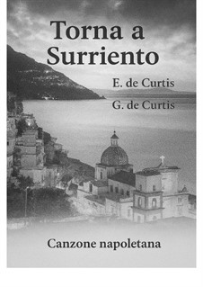 Torna a Surriento: For tenor and piano by Ernesto de Curtis