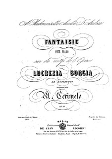 Fantasia on Themes from 'Lucrezia Borgia' by Donizetti, Op.55: Fantasia on Themes from 'Lucrezia Borgia' by Donizetti by Michele Cerimele