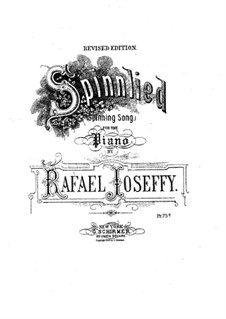 Spinning Song: Para Piano by Rafael Joseffy