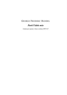 Partì, l'idolo mio, HWV 147: Partì, l'idolo mio by Georg Friedrich Händel