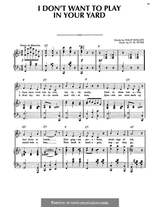 I don't Want to Play in Your Yard: Para vocais e piano (ou Guitarra) by Henry W. Petrie