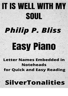 It Is Well with My Soul: For easy piano 2nd Edition by Philip Paul Bliss