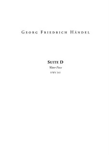 Suite for Orchestra in D Major, HWV 341: Partitura completa by Georg Friedrich Händel