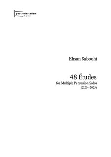 48 Etudes For Multiple Percussion Solos: 48 Etudes For Multiple Percussion Solos by Ehsan Saboohi